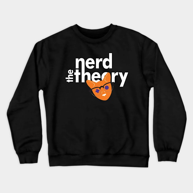 The Nerd Theory Crewneck Sweatshirt by TheNerdTheory